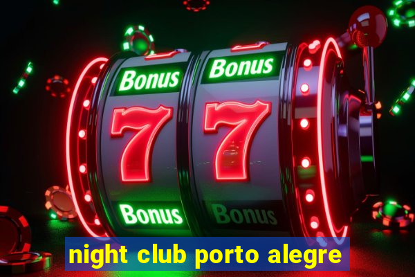 night club porto alegre